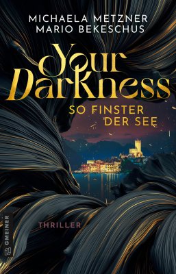Your Darkness - so finster der See