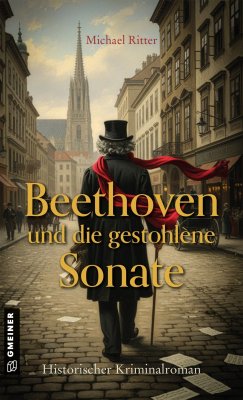 Beethoven und die gestohlene Sonate Beethoven und die gestohlene Sonate