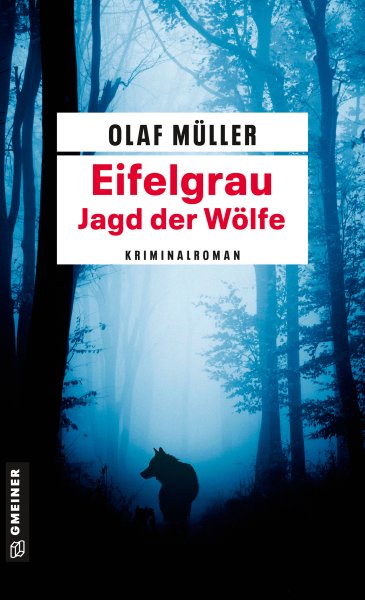 Eifelgrau - Die Jagd der Wölfe